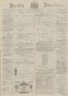 Burnley Advertiser Saturday 14 February 1880 Page 1