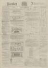Burnley Advertiser Saturday 24 April 1880 Page 1
