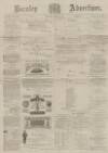 Burnley Advertiser Saturday 17 July 1880 Page 1