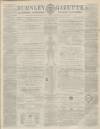 Burnley Gazette Saturday 18 June 1864 Page 1