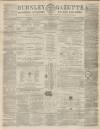 Burnley Gazette Saturday 27 August 1864 Page 1
