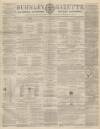 Burnley Gazette Saturday 26 November 1864 Page 1