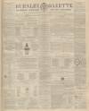 Burnley Gazette Saturday 21 January 1865 Page 1