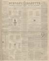 Burnley Gazette Saturday 11 March 1865 Page 1