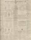 Burnley Gazette Saturday 27 May 1865 Page 1