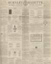 Burnley Gazette Saturday 10 June 1865 Page 1