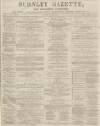 Burnley Gazette Saturday 19 January 1867 Page 1