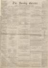 Burnley Gazette Saturday 16 February 1867 Page 1