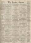 Burnley Gazette Saturday 15 June 1867 Page 1