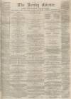 Burnley Gazette Saturday 06 July 1867 Page 1