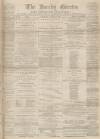 Burnley Gazette Saturday 21 August 1869 Page 1