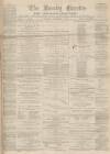 Burnley Gazette Saturday 11 September 1869 Page 1