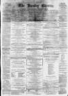Burnley Gazette Saturday 20 April 1872 Page 1