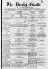 Burnley Gazette Saturday 21 May 1870 Page 1