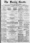 Burnley Gazette Saturday 09 July 1870 Page 1