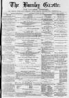 Burnley Gazette Saturday 16 July 1870 Page 1