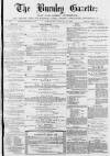 Burnley Gazette Saturday 13 August 1870 Page 1