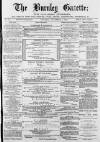 Burnley Gazette Saturday 05 November 1870 Page 1