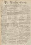 Burnley Gazette Saturday 21 January 1871 Page 1