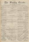 Burnley Gazette Saturday 11 February 1871 Page 1