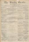 Burnley Gazette Saturday 04 March 1871 Page 1