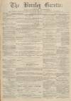 Burnley Gazette Saturday 11 March 1871 Page 1