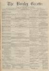 Burnley Gazette Saturday 25 March 1871 Page 1