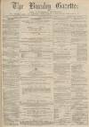 Burnley Gazette Saturday 03 June 1871 Page 1