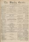 Burnley Gazette Saturday 07 October 1871 Page 1