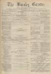 Burnley Gazette Saturday 21 October 1871 Page 1