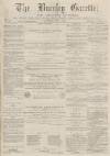 Burnley Gazette Saturday 04 July 1874 Page 1