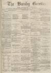 Burnley Gazette Saturday 03 July 1875 Page 1