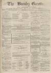 Burnley Gazette Saturday 14 August 1875 Page 1