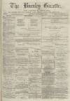Burnley Gazette Saturday 18 September 1875 Page 1