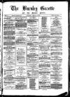 Burnley Gazette Saturday 02 September 1876 Page 1