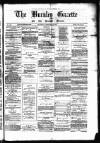Burnley Gazette Saturday 15 September 1877 Page 1
