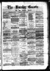 Burnley Gazette Saturday 17 November 1877 Page 1