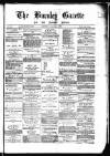 Burnley Gazette Saturday 08 December 1877 Page 1