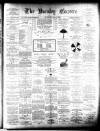 Burnley Gazette Saturday 09 May 1885 Page 1