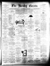 Burnley Gazette Saturday 24 October 1885 Page 1