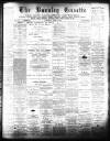 Burnley Gazette Saturday 28 April 1888 Page 1