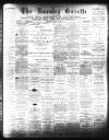 Burnley Gazette Saturday 28 July 1888 Page 1