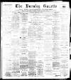Burnley Gazette Saturday 22 February 1890 Page 1