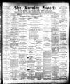 Burnley Gazette Saturday 14 March 1891 Page 1