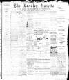Burnley Gazette Wednesday 24 July 1895 Page 1