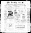 Burnley Gazette Saturday 22 April 1899 Page 1