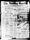 Burnley Gazette Saturday 06 August 1910 Page 1