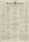 Burnley Express Saturday 06 July 1878 Page 1