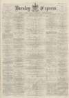 Burnley Express Saturday 20 July 1878 Page 1