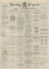 Burnley Express Saturday 07 April 1883 Page 1